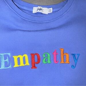 The Mayfair Group Empathy Sweatshirt
